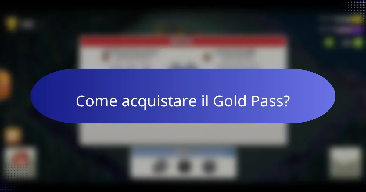 Come acquistare il Gold Pass?