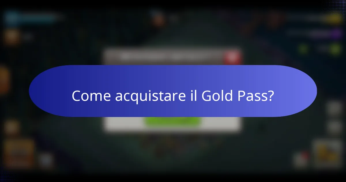 Come acquistare il Gold Pass?