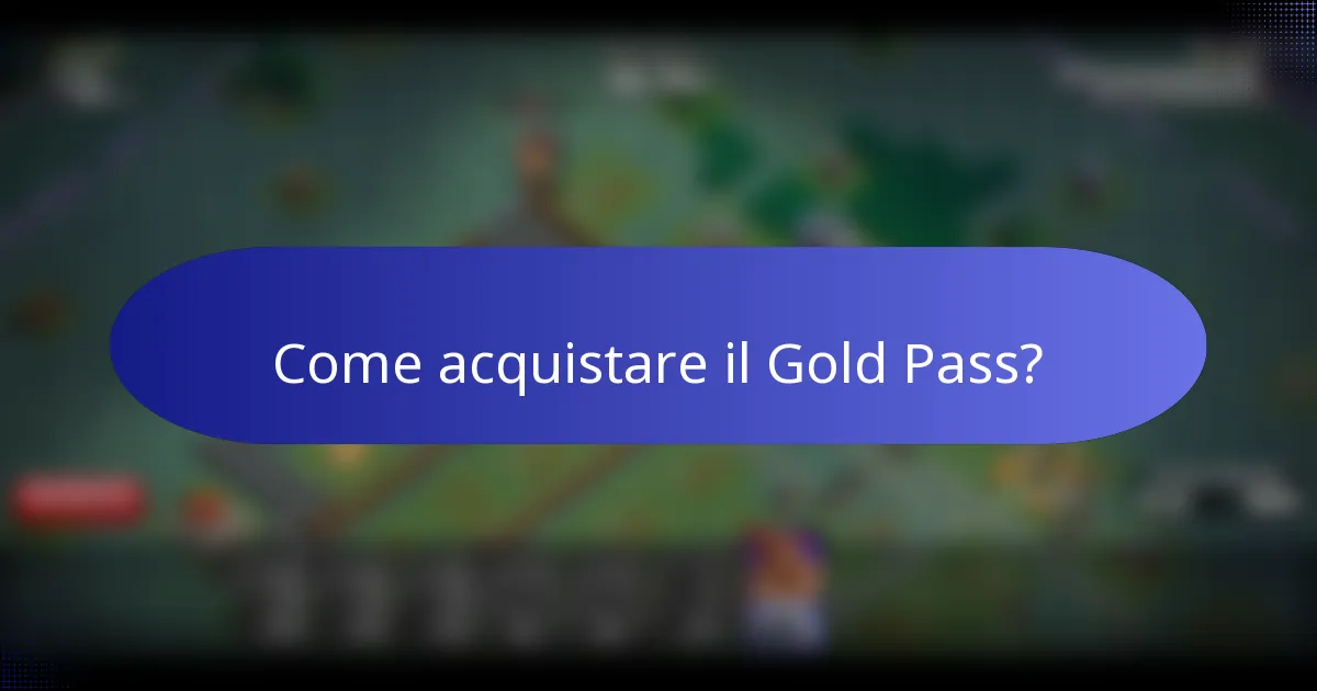 Come acquistare il Gold Pass?