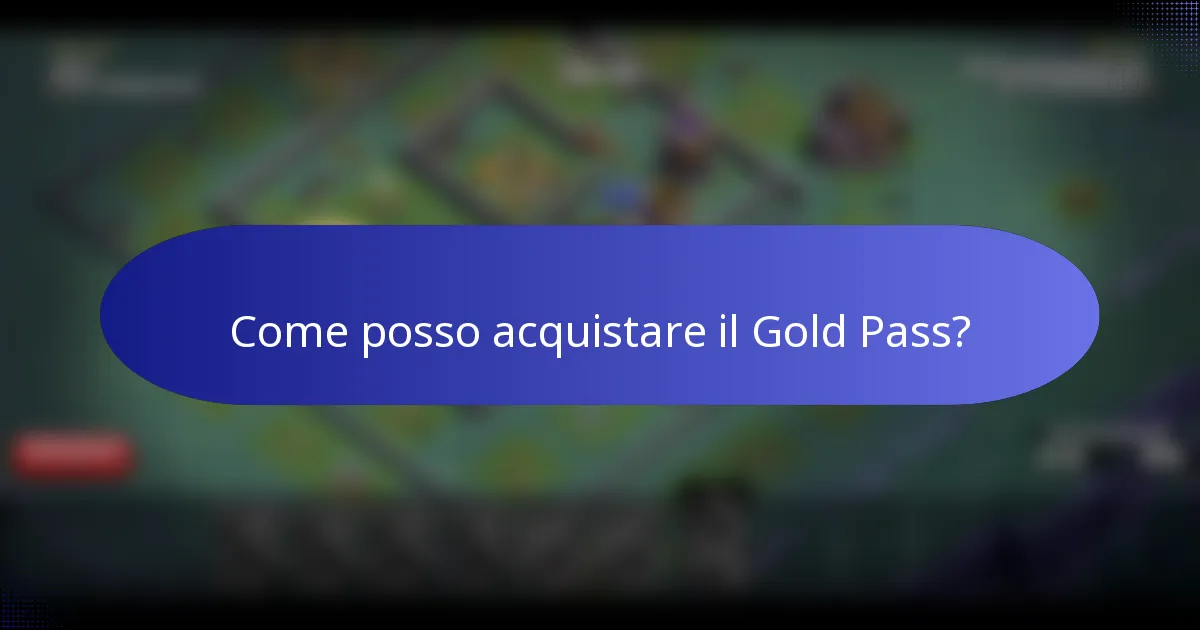 Come posso acquistare il Gold Pass?