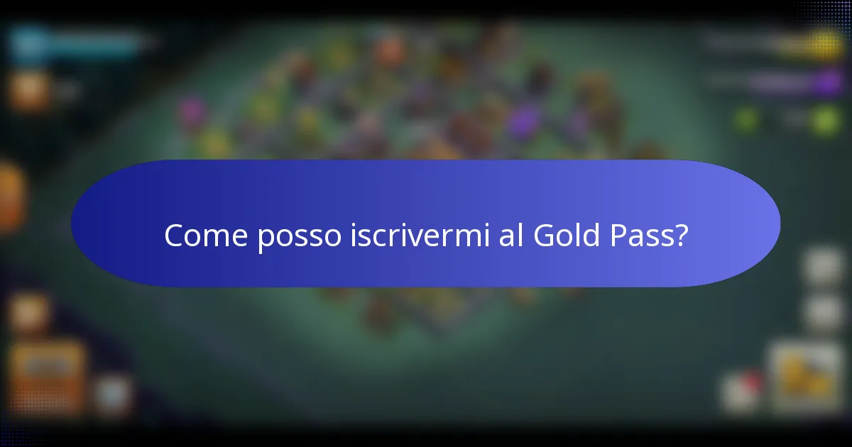 Come posso iscrivermi al Gold Pass?