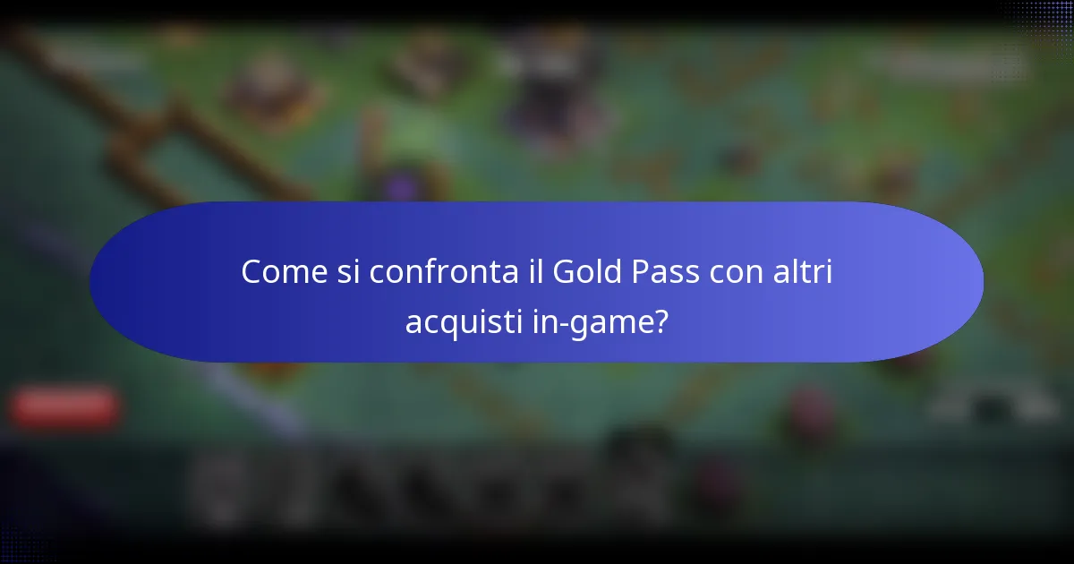 Come si confronta il Gold Pass con altri acquisti in-game?