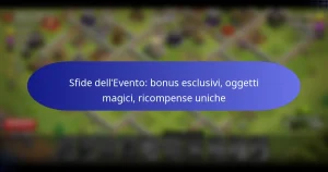 Read more about the article Sfide dell’Evento: bonus esclusivi, oggetti magici, ricompense uniche