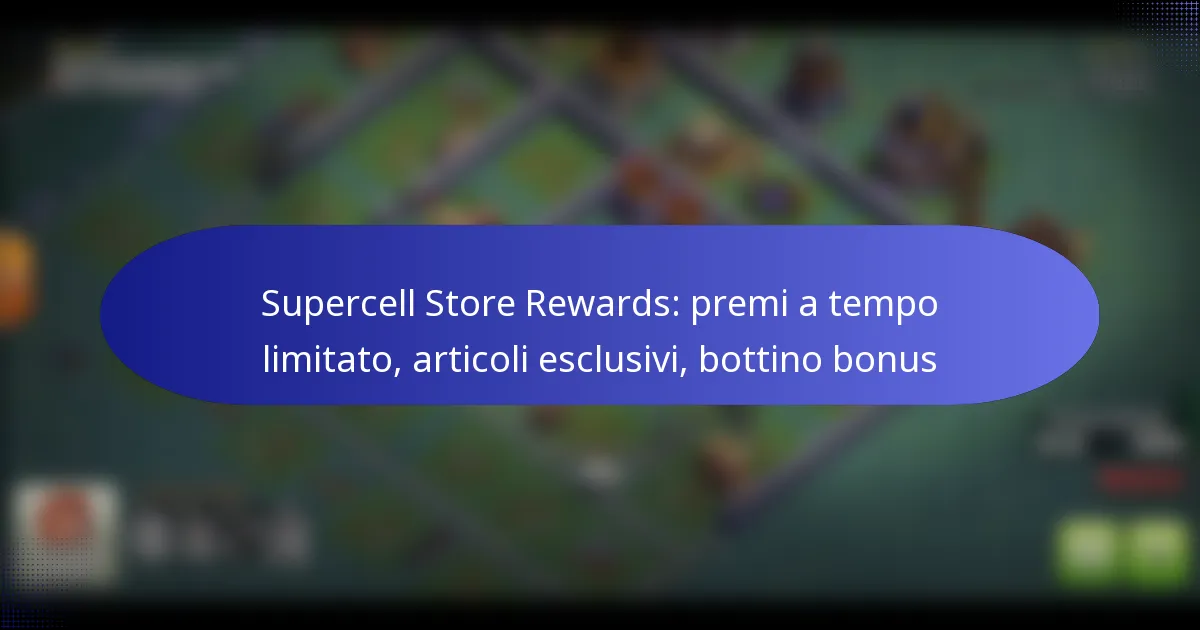 Read more about the article Supercell Store Rewards: premi a tempo limitato, articoli esclusivi, bottino bonus