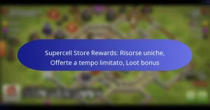 Read more about the article Supercell Store Rewards: Risorse uniche, Offerte a tempo limitato, Loot bonus