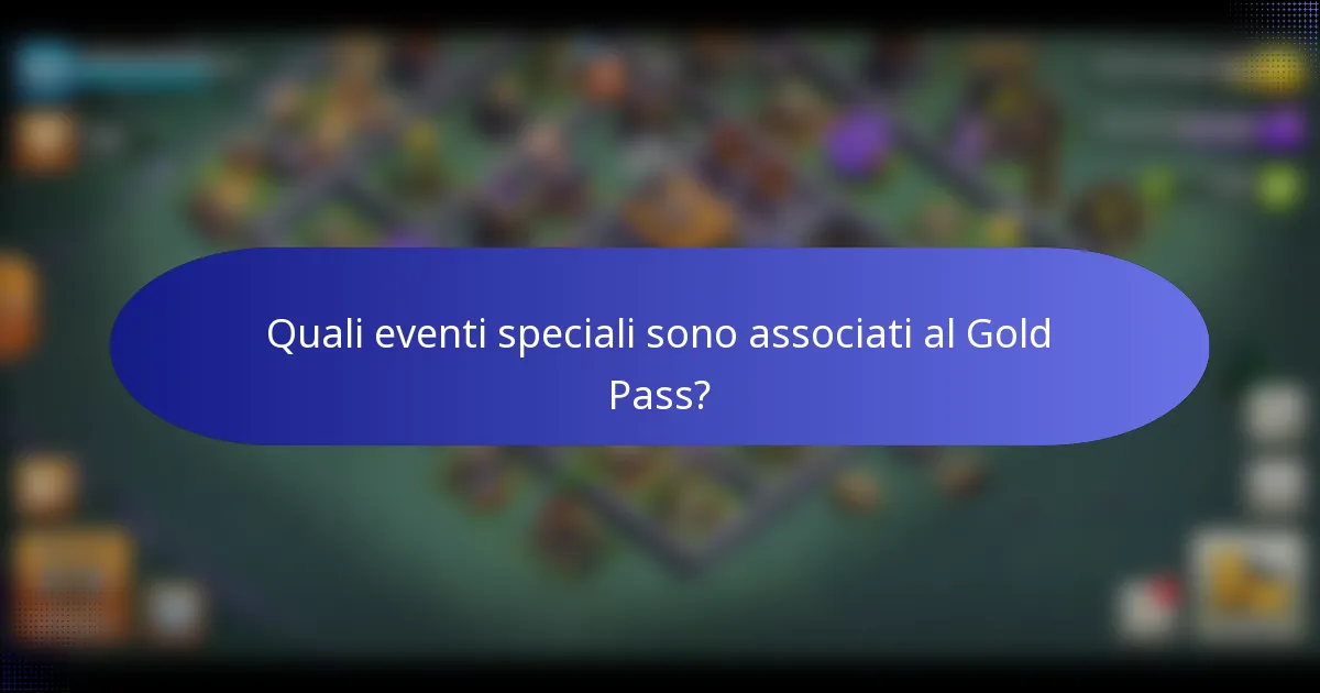 Quali eventi speciali sono associati al Gold Pass?