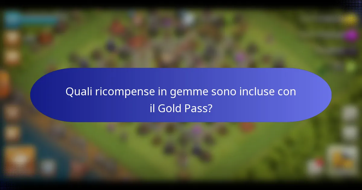 Quali ricompense in gemme sono incluse con il Gold Pass?