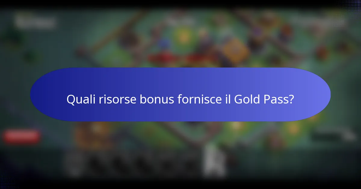 Quali risorse bonus fornisce il Gold Pass?