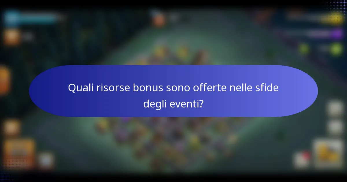 Quali risorse bonus sono offerte nelle sfide degli eventi?