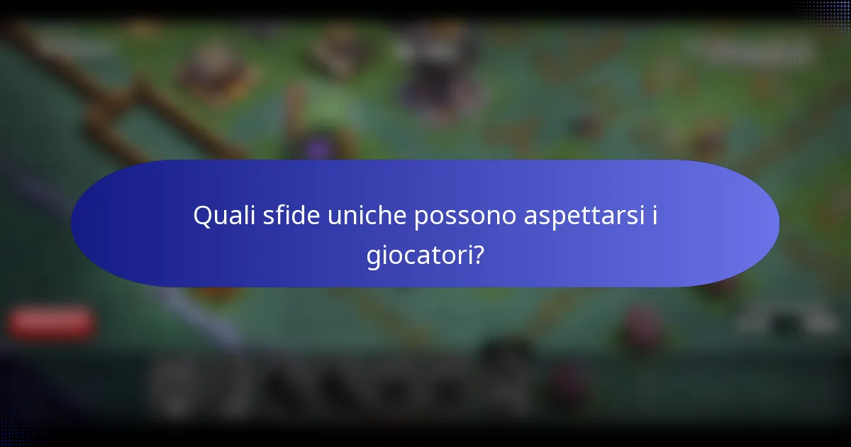 Quali sfide uniche possono aspettarsi i giocatori?