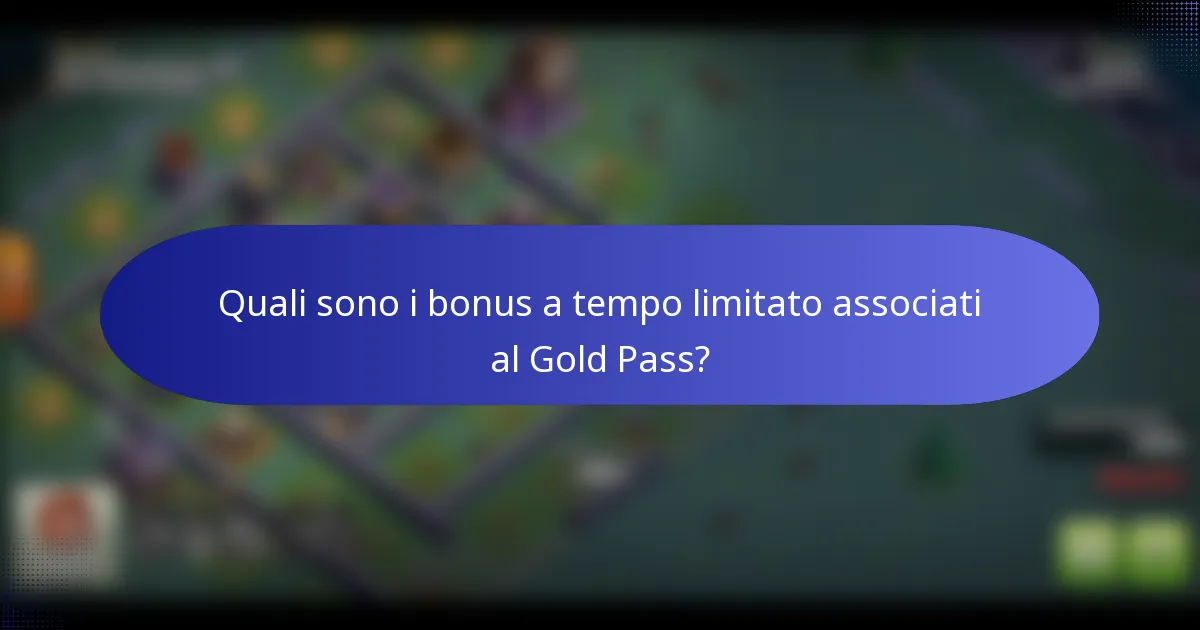 Quali sono i bonus a tempo limitato associati al Gold Pass?
